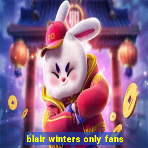 blair winters only fans